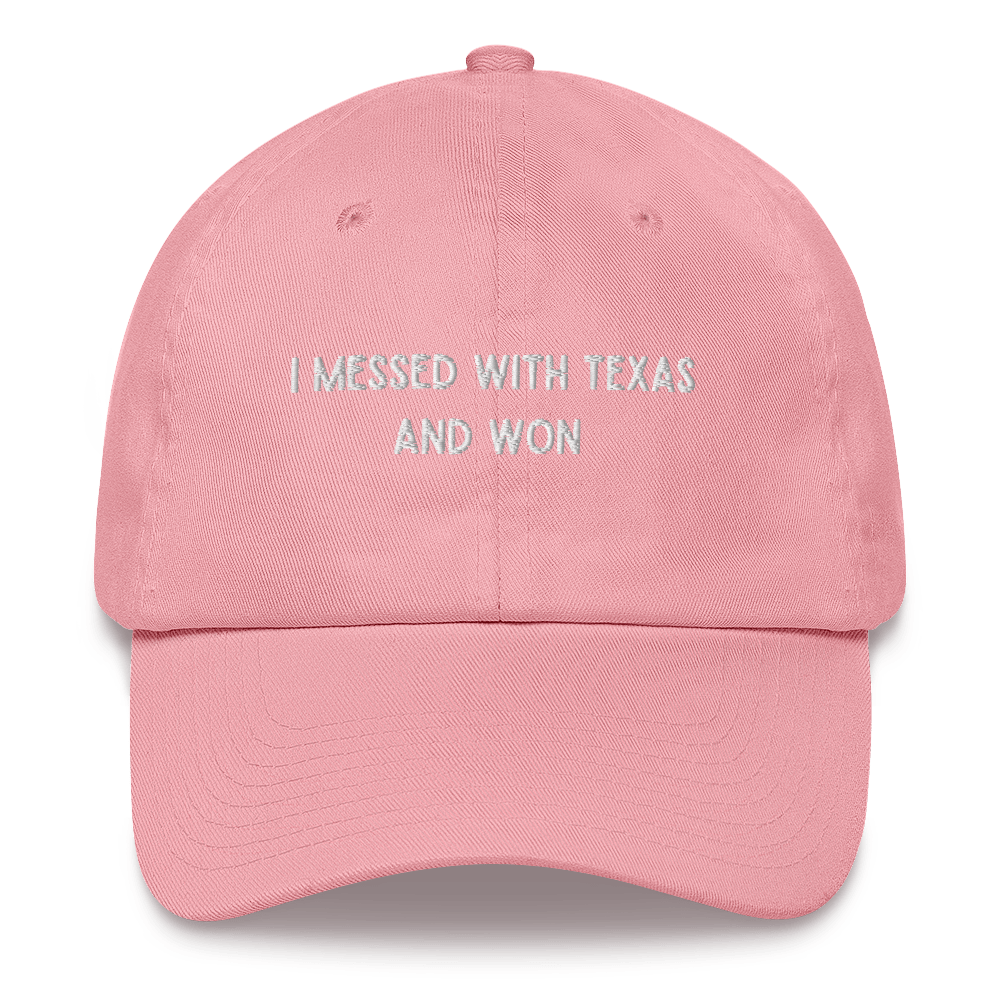 I Messed with Texas Cap